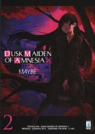 Dusk maiden of amnesia vol.2 di Maybe edito da Star Comics
