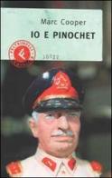 Io e Pinochet di Marc Cooper edito da Feltrinelli