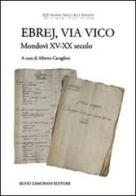 Ebrej, via Vico. Mondovì XV-XX secolo edito da Zamorani