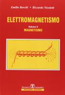 Elettromagnetismo vol.2 di Emilio Borchi, Riccardo Nicoletti edito da Esculapio