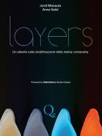 Layers. Atlante sulla stratificazione della resina composita di Jordi Manauta, Anna Salat edito da Quintessenza