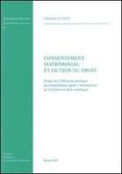 Consentement matrimonial et fiction du droit di Emmanuel Petit edito da Pontificia Univ. Gregoriana