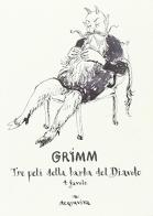 Tre peli della barba del diavolo di Jacob Grimm, Wilhelm Grimm edito da Acquaviva