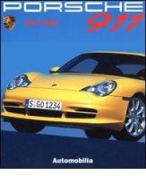 Porsche 911. 1963-2004. Testo italiano, inglese e francese di Stefano Pasini edito da Automobilia