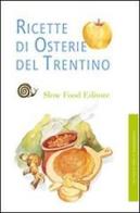 Ricette di osterie del Trentino di Nereo Pederzolli edito da Slow Food
