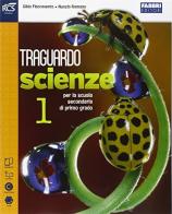 Traguardo scienze. Extrakit-Openbook. Per la Scuola media. Con e-book. Con espansione online vol. 1 di Gilda Flaccavento, Nunzio Romano edito da Fabbri