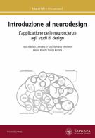 Introduzione al neurodesign. L'applicazione delle neuroscienze agli studi di design di Fabio Babiloni, Loredana Di Lucchio, Marco Montanari edito da Università La Sapienza