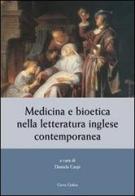 Medicina e bioetica nella letteratura inglese contemporanea edito da Cierre Grafica