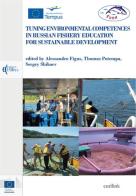 Tuning environmental competences in Russian fishery education for sustainable development. Ediz. inglese e russa edito da Eurilink
