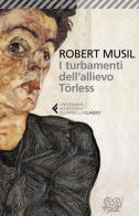 I turbamenti dell'allievo Törless di Robert Musil edito da Feltrinelli