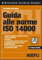 Guida alle norme ISO 14000. Con floppy disk di Riccardo Borlenghi edito da Hoepli