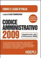 Codice amministrativo 2009 edito da Hoepli