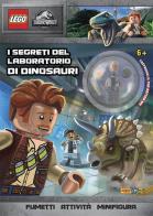 I segreti del laboratorio di dinosauri. Lego Jurassic World. Ediz. a colori. Con Giocattolo edito da Panini Comics