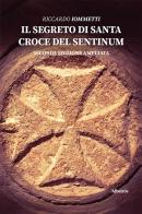 Il segreto di Santa Croce del Sentinum di Riccardo Iommetti edito da Gruppo Albatros Il Filo
