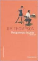 Una spaventosa faccenda e altri racconti di Jim Thompson edito da Fanucci