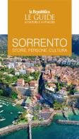 Sorrento. Storie, persone, cultura. Le guide ai sapori e ai piaceri edito da Gedi (Gruppo Editoriale)