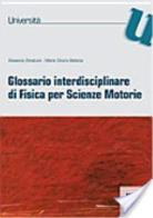 Glossario di fisica per scienze motorie di Giovanna Zimatore edito da Maggioli Editore