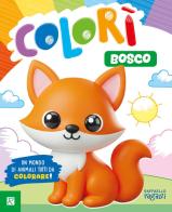 Bosco. Colorì. Ediz. illustrata edito da Raffaello Ragazzi