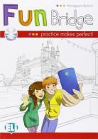 Fun bridge. Per la Scuola elementare. Con File audio per il download di Mariagrazia Bertarini edito da ELI