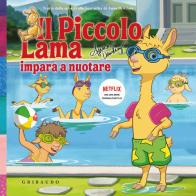 Il piccolo Lama impara a nuotare. Ediz. a colori di Anna Dewdney edito da Gribaudo