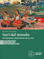 Per incantamento. Letteratura e competenze per la vita. Voci dal mondo. Per le Scuole superiori. Con espansione online di Simone Giusti, Natascia Tonelli edito da Loescher