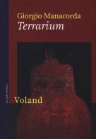 Terrarium di Giorgio Manacorda edito da Voland