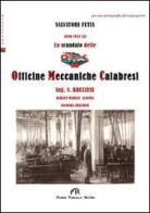 Lo scandalo delle Officine Meccaniche Calabresi di Salvatore Futia edito da FPE-Franco Pancallo Editore