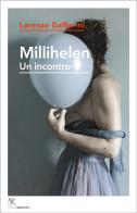 Millihelen. Un incontro di Lorenzo Gafforini edito da Gattomerlino/Superstripes