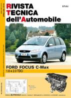 Ford Focus C-Max 1.6 e 2.0 TDCI edito da Autronica