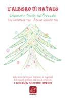 L' albero di Natale. Calendario favola dell'Avvento-The Christmas tree. Advent Calendar tale. Ediz. bilingue edito da Ensemble