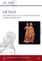 Ocnus. Quaderni della Scuola di Specializzazione in Beni Archeologici (2021) vol.29 edito da Ante Quem
