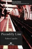 Piccadilly Line di Fabio Capello edito da Edizioni Creativa