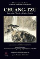 Chuang-Tzu. Letterato, filosofo e mistico taoista. Ediz. multilingue edito da Morphema Editrice