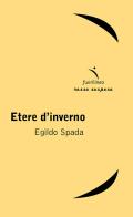 Etere d'inverno di Egildo Spada edito da Fuorilinea