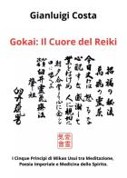 Gokai. Il cuore del reiki di Gianluigi Costa edito da Youcanprint