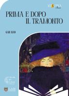 Prima e dopo il tramonto di Leo Gae edito da LAReditore