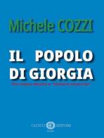 Il popolo di Giorgia. Tra nuova destra e «sinistra smarrita» di Michele Cozzi edito da Cacucci