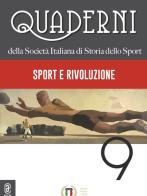 Quaderni della società italiana di storia dello sport vol.9 edito da Aracne (Genzano di Roma)