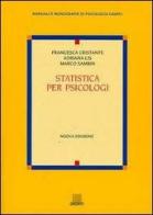 Statistica per psicologi di Francesca Cristante, Adriana Lis, Marco Sambin edito da Giunti Editore