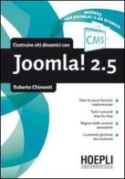 Costruire siti dinamici con Joomla 2.5 di Roberto Chimenti edito da Hoepli