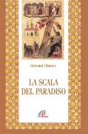 La scala del paradiso di Giovanni Climaco (san) edito da Paoline Editoriale Libri