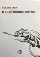 E quell'infame sorrise di Simone Mele edito da Milella