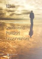 Sentimenti, pensieri, osservazioni di Gino Tagarelli edito da Edizioni del Rosone