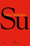 Su di Dario Voltolini edito da La nave di Teseo