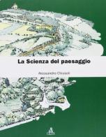 La scienza del paesaggio di Alessandro Chiusoli edito da CLUEB