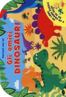 Gli amici dinosauri. Portami con te! Libro puzzle edito da Gribaudo