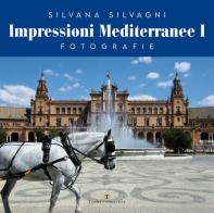Impressioni mediterranee vol.1 di Silvana Silvagni edito da Ass. Terre Sommerse