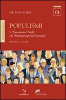 Populismi. Il «Movimento 5 Stelle» e la «Alternativa per la Germania» di Jakob Schwörer edito da Bibliotheka Edizioni