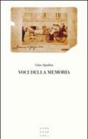 Voci della memoria di Gino Spadon edito da Libreria Editrice Cafoscarina