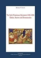 The early franciscan movement (1205-1239). History sources and hermeneutic's di Michael Cusato edito da Fondazione CISAM
